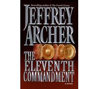 The Eleventh Commandment: A Novel by Jeffrey Archer (1998-06-03)