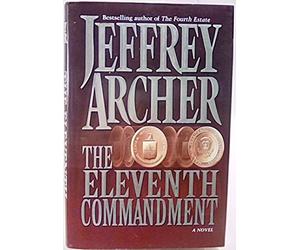 The eleventh commandment / Jeffrey Archer