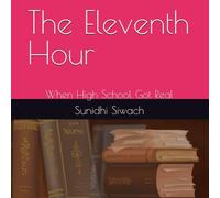 The Eleventh Hour: When High School Got Real