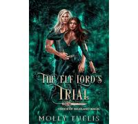 The Elf Lord's Trial: A Paranormal Academia Romance (Office of Highland Magic)