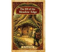 The Elf of the Meadow Edge
