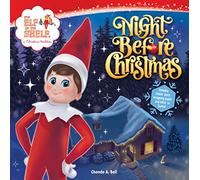 The Elf on the Shelf: Night Before Christmas: Includes a Letter to Santa, Elf-Themed Wrapping Paper, and Elftastic Stickers!