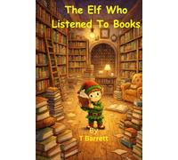The Elf Who Listened to Books