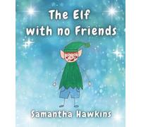 The Elf with no Friends