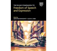 The Elgar Companion to Freedom of Speech and Expression