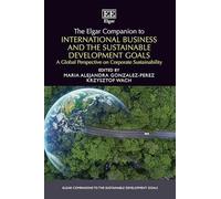 The Elgar Companion to International Business and the Sustainable Development Goals: A Global Perspective on Corporate Sustainability
