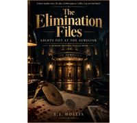 The Elimination Files: Lights Out at the Aurelian: A 12,000-Suspect Murder Mystery Puzzle Book