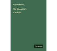 The Elixir of Life: in large print