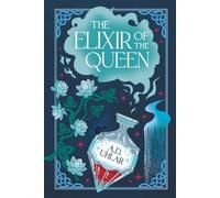 The Elixir of the Queen: A Kingdom of Ethereal Story: 2