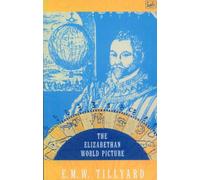 The Elizabethan World Picture