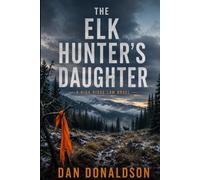 The Elk Hunter's Daughter