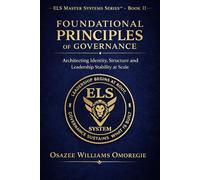 The ELS Governance System™: ELS Foundational Principles of Governance: 2