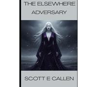 THE ELSEWHERE: ADVERSARY