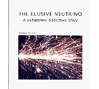 The Elusive Neutrino: A Subatomic Detective Story