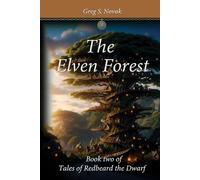 The Elven Forest: Book Two of Tales of Redbeard the Dwarf
