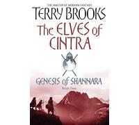 The Elves Of Cintra: Genesis of Shannara, book 2