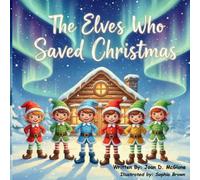 The Elves Who Saved Christmas