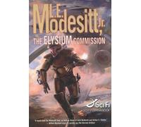 The Elysium Commission by L.E. Modesitt (2007-05-07)