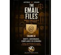 The Email Files - vol 3: Diritti, governance, compliance ed economia