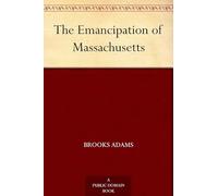The Emancipation of Massachusetts
