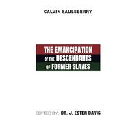 The Emancipation of the Descendants of Former Slaves