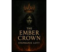 The Ember Crown: 2