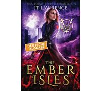 The Ember Isles, Deutsche Ausgabe: Ein Urban-Fantasy-Action-Abenteuer, Komplette 6-bändige Reihe: 4