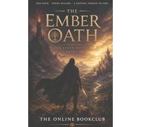 THE EMBER OATH: A Novel of Ash, Tide, and Starlight