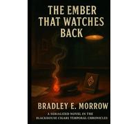 THE EMBER THAT WATCHES BACK