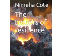 The Embers of resilience
