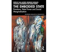 The Embodied State: Emotions, State Power and Social Marginalisation