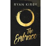 The Embrace: Learning To Cling To God And Love Others