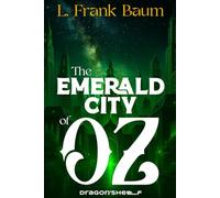 The Emerald City of Oz: Oz'verse VI