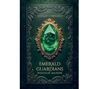 The Emerald Guardians: The Emerald Guardians - Hougun Manor