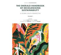 The Emerald Handbook of Decolonising Sustainability: A Global South Perspective