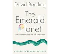 David Beerling The Emerald Planet (Tascabile) Oxford Landmark Science
