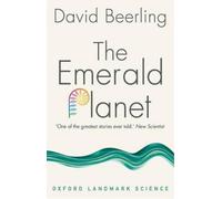 The Emerald Planet (Tascabile) Oxford Landmark Science