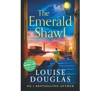 The Emerald Shawl: BRAND NEW from Louise Douglas a darkly gothic historical novel of love, murder, madness and secrets