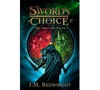 The Emerald Storm: The Sword's Choice 2