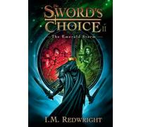 The Emerald Storm: The Sword's Choice 2
