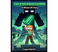The Emerald Sword : A Minecráft Story