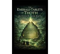 The Emerald Tablets of Thoth