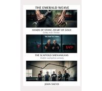 The Emerald Weave: Thrills, Chills, and Laughter from an Irish Storyteller: 4