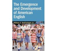 The Emergence and Development of American English