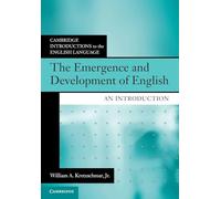 The Emergence and Development of English: An Introduction