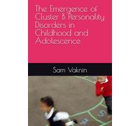 The Emergence of Cluster B Personality Disorders in Childhood and Adolescence
