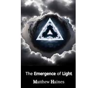 The Emergence of Light