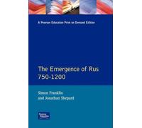 The Emergence of Rus 750-1200