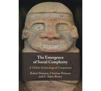 The Emergence of Social Complexity: A Global Archaeological Comparison