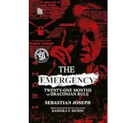 The Emergency: Twenty-one months of Draconian Rule